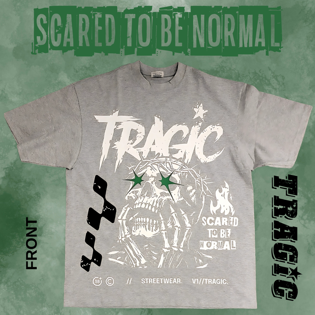 "SCARED TO BE NORMAL" T SHIRT
