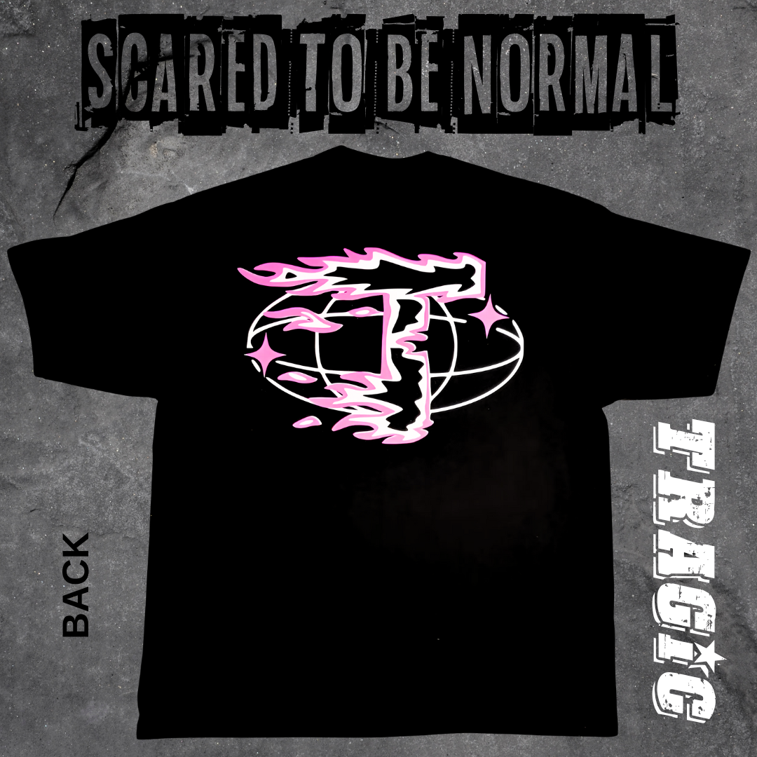 "SCARED TO BE NORMAL" T SHIRT